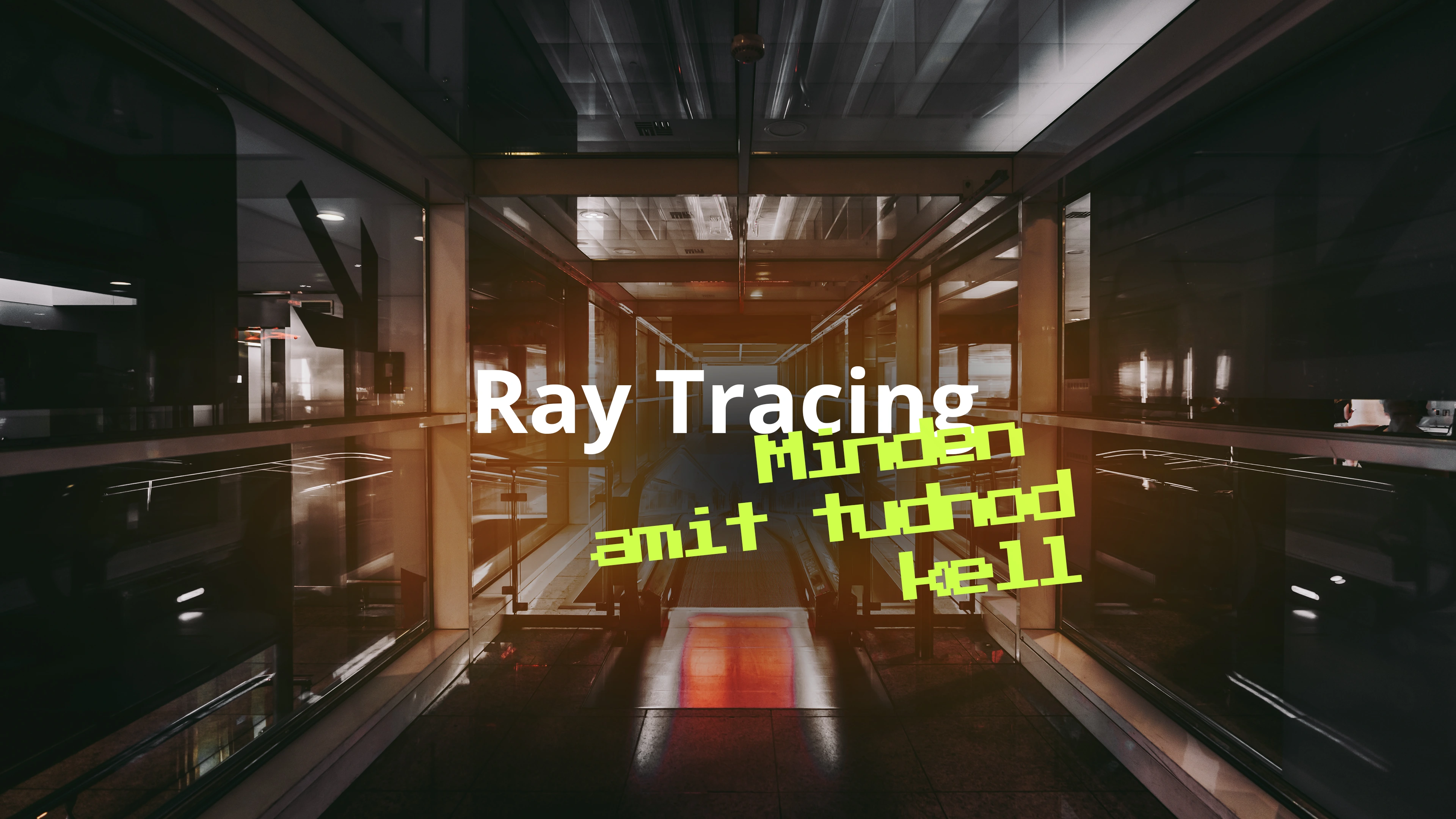 Minden amit tudnod kell a Ray Tracing Technológiáról
